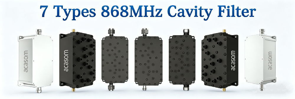 ACASOM 868MHz 7种腔体滤波器，使用高输出带抑制